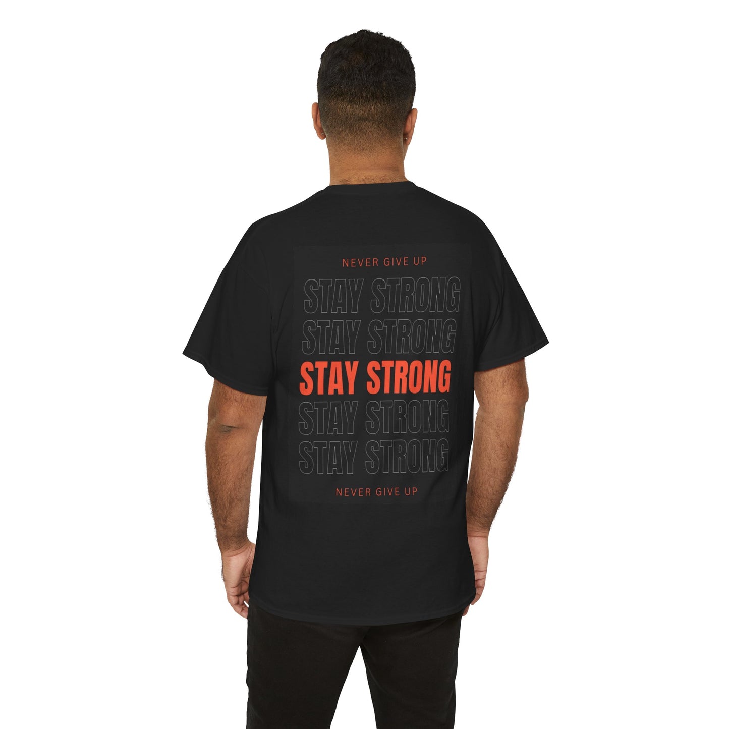 Motivational Unisex Tee - Stay Strong, Uplifting T-Shirt, Inspirational Apparel, Fitness Gift, Encouragement Wear, Empowerment Shirt